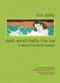 East Wind Melts the Ice