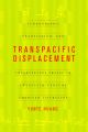 Transpacific Displacement