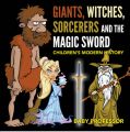 Giants, Witches, Sorcerers and the Magic Sword | Children's Arthurian Folk Tales