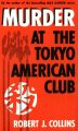 Murder at the Tokyo American Club