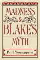 Madness and Blake's Myth