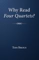 Why Read Four Quartets?