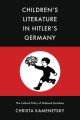 Children’s Literature in Hitler’s Germany