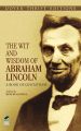 The Wit and Wisdom of Abraham Lincoln