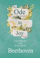 Ode to Joy - Poetry Dedicated to the Great Composer Beethoven