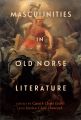 Masculinities in Old Norse Literature