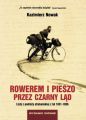 Rowerem i pieszo przez Czarny Lad