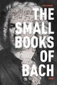 The Small Books of Bach