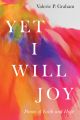 Yet I Will Joy