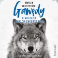 Gawedy o wilkach i innych zwierzetach