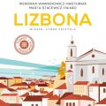 Lizbona. Miasto, ktore przytula
