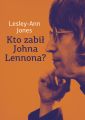 Kto zabil Johna Lennona?