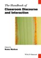 The Handbook of Classroom Discourse and Interaction