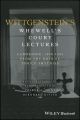 Wittgenstein's Whewell's Court Lectures