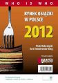 Rynek ksiazki w Polsce 2012. Who is who