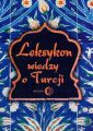 Leksykon wiedzy o Turcji