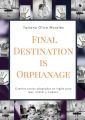 Final Destination is Orphanage. Cuentos cortos adaptados en ingles para leer, relatar y traducir