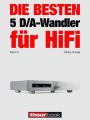 Die besten 5 D/A-Wandler fur HiFi (Band 2)