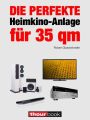 Die perfekte Heimkino-Anlage fur 35 qm