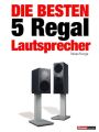 Die besten 5 Regal-Lautsprecher Die besten 5 Regal-Lautsprecher