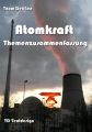 Atomkraft Themenzusammenfassung