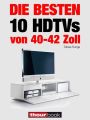 Die besten 10 HDTVs von 40 bis 42 Zoll