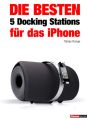 Die besten 5 Docking Stations fur das iPhone