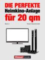 Die perfekte Heimkino-Anlage fur 20 qm (Band 2)