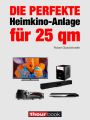 Die perfekte Heimkino-Anlage fur 25 qm