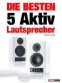 Die besten 5 Aktiv-Lautsprecher