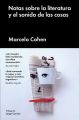 Notas sobre la literatura y el sonido de las cosas