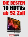 Die besten 10 HDTVs ab 52 Zoll