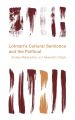 Lotman's Cultural Semiotics and the Political