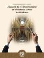 Direccion de recursos humanos en bibliotecas y otras instituciones
