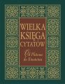 Wielka ksiega cytatow. Od Platona do Einsteina