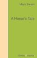 A Horse's Tale