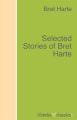 Selected Stories of Bret Harte