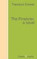 The Financier, a novel