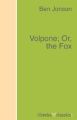 Volpone; Or, the Fox