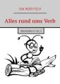 Alles rund ums Verb. Ubungsbuch Teil II