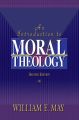 An Introduction To Moral Theology, 2nd Edition