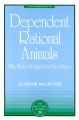 Dependent Rational Animals