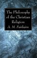 The Philosophy of the Christian Religion