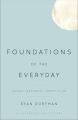 Foundations of the Everyday