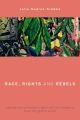 Race, Rights and Rebels