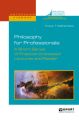 Philosophy for professionals. A short series of practice-orientated lectures and reader. Философия для профессионалов. Краткий курс лекций и хрестоматия на английском языке. Учебное пособие для вузов