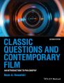 Classic Questions and Contemporary Film. An Introduction to Philosophy