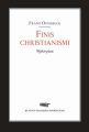 Finis christianismi Wybor pism