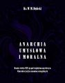 Anarchia umyslowa i moralna. Koniec wieku XIX pod wzgledem umyslowym. Charakterystyka znamion szczegolnych