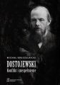 Dostojewski. Konflikt i niespelnienie